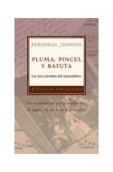 Papel PLUMA PINCEL Y BATUCA LAS TRES ENVIDIAS DEL MATEMATICO (LIBROS SINGULARES LS520)