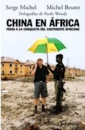 Papel CHINA EN AFRICA PEKIN A LA CONQUISTA DEL CONTINENTE AFRICANO