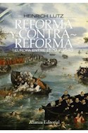 Papel REFORMA Y CONTRARREFORMA EUROPA ENTRE 1520 Y 1648 (ALIANZA ENSAYO EN373)