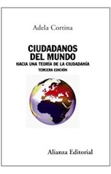 Papel CIUDADANOS DEL MUNDO HACIA UNA TEORIA DE LA CIUDADANIA [3 EDICION]