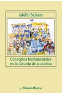 Papel CONCEPTOS FUNDAMENTALES EN LA HISTORIA DE LA MUSICA (ALIANZA MUSICA AM35)