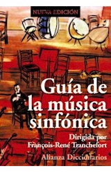 Papel GUIA DE LA MUSICA SINFONICA (ALIANZA DICCIONARIOS AD50) (CARTONE)