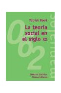 Papel TEORIA SOCIAL EN EL SIGLO XX [CIENCIAS SOCIALES] (MANUALES ALIANZA MA062)