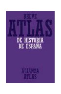 Papel BREVE ATLAS DE HISTORIA DE ESPAÑA