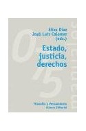 Papel ESTADO JUSTICIA DERECHOS [FILOSOFIA Y PENSAMIENTO] (MANUALE ALIANZA MA075)