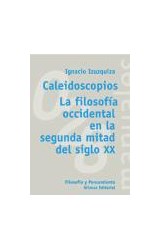 Papel CALEIDOSCOPIOS LA FILOSOFIA OCCIDENTAL EN LA SEGUNDA MITAD DEL SIGLO XX (MANUALES ALIANZA MA028)