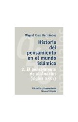 Papel HISTORIA DEL PENSAMIENTO EN EL MUNDO ISLAMICO 2 EL PENSAMIENTO DE AL ANADALUZ (SIGLO IX-IVX) (MA046)