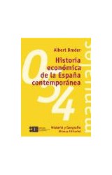 Papel HISTORIA ECONOMICA DE LA ESPAÑA CONTEMPORANEA (MANUELES ALIANZA MA054)