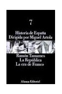 Papel HISTORIA DE ESPAÑA 7 RAMON TAMAMES LA REPUBLICA LA ERA DE FRANCO (HISTORIA DE ESPAÑA)