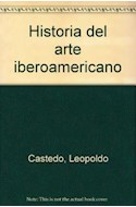 Papel HISTORIA DEL ARTE IBEROAMERICANO [2 TOMOS] (LIBROS SILGULARES LS53) (CARTONE ESTUCHE)