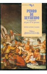 Papel PEDRO DE ALVARADO EL CONQUISTADOR DEL PAIS DE LOS QUETZ (BIBLIOTECA IBEROAMERICANA) (CARTONE)
