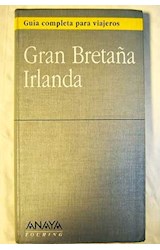 Papel GRAN BRETAÑA IRLANDA (GUIA COMPLETA PARA VIAJEROS) (CARTONE)