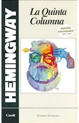 Papel QUINTA COLUMNA (COLECCION GALERIA LITERARIA) [EDICION CENTENARIO 1899-1999] (CARTONE)