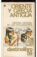 Papel ORIENTE Y GRECIA ANTIGUA (HISTORIA DE LAS CIVILIZACIONE  S) (DESTINOLIBRO 59)(RUSTICA)