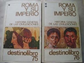 Papel ROMA Y SU IMPERIO 1 (HISTORIA GENERAL DE LAS CIVILIZACI  ONES) (DESTINOLIBRO) (RUSTICA)