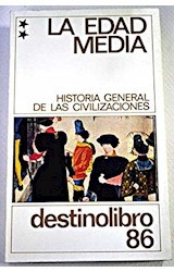 Papel EDAD MEDIA 1 (HISTORIA GENERAL DE LAS CIVILIZACIONES) (  DESTINOLIBRO 85) (RUSTICA)