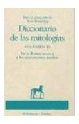 Papel DICCIONARIO DE LAS MITOLOGIAS III DE LA ROMA ARCAICA A LOS SINCRETISMOS TARDIOS (CARTONE)