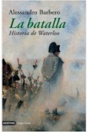 Papel BATALLA HISTORIA DE WATERLOO (COLECCION IMAGO MUNDI) (CARTONE)