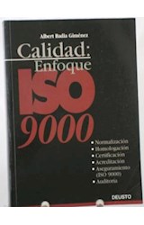 Papel CALIDAD ENFOQUE ISO 9000 NORMALIZACION HOMOLOGACION CER