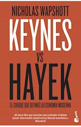 Papel KEYNES VS HAYEK EL CHOQUE QUE DEFINIO LA ECONOMIA MODERNA (DIVULGACION) (RUSTICA)