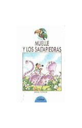 Papel MUELLE Y LOS SALTAPIEDRAS (COLECCION TUCAN AZUL) (RUSTICA)