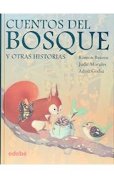 Papel CUENTOS DEL BOSQUE Y OTRAS HISTORIAS (CARTONE) (CUENTOS  Y OTRAS HISTORIAS)
