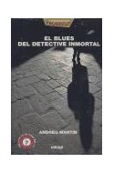 Papel BLUES DEL DETECTIVE INMORTAL (INCLUYE CD) (ASESINATOS E  N CLAVE DE JAZZ)