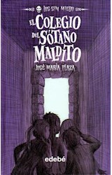Papel COLEGIO DEL SOTANO MALDITO (COLECCION LOS SIN MIEDO 5)  (CARTONE)