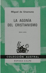 Papel AGONIA DEL CRISTIANISMO (COLECCION AUSTRAL 312)