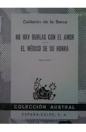 Papel NO HAY BURLAS CON EL AMOR / EL MEDICO EN SU HONRA [VOLUMEN EXTRA] (COLECCION AUSTRAL)