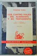 Papel CUATRO VIAJES DEL ALMIRANTE Y SU TESTAMENTO [VOLUMEN EXTRA] (COLECCION AUSTRAL 633)