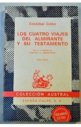 Papel CUATRO VIAJES DEL ALMIRANTE Y SU TESTAMENTO [VOLUMEN EXTRA] (COLECCION AUSTRAL 633)