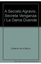 Papel A SECRETO AGRAVIO SECRETA VENGANZA / LA DAMA DUENDE