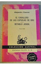 Papel CABALLERO DE LAS ESPUELAS DE ORO / RETABLO JUVENIL (COLECCION AUSTRAL 1358)
