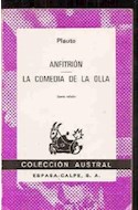 Papel ANFITRION - COMEDIA DE LA OLLA (COLECCION AUSTRAL 1388)