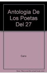 Papel ANTOLOGIA DE LOS POETAS DEL 27 (COLECCION SELECCION AUSTRAL 2103)