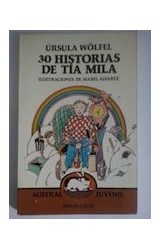 Papel 30 HISTORIAS DE TIA MILA (AUSTRAL JUVENIL 6)