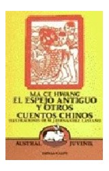 Papel ESPEJO ANTIGUO Y OTROS CUENTOS CHINOS (AUSTRAL JUVENIL 32)
