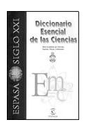 Papel DICCIONARIO ESENCIAL DE LAS CIENCIAS (REAL ACADEMIA DE CIENCIAS EXACTAS FISICA) (CARTONE)