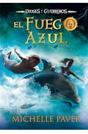 Papel FUEGO AZUL (DIOSES Y GUERREROS 1) (CARTONE)