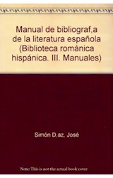 Papel MANUAL DE BIBLIOGRAFIA DE LA LITERATURA ESPAÑOLA