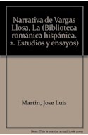 Papel NARRATIVA DE VARGAS LLOSA ACERCAMIENTO ESTILISTICO (BIBLIOTECA ROMANICA HISPANICA)