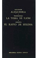 Papel ALEJANDRA - LA TOMA DE ILION - EL RAPTO DE