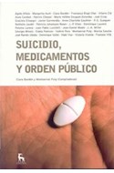 Papel SUICIDIO MEDICAMENTOS Y ORDEN PUBLICO (ESCUELA LACANIANA DE PSICOANALISIS)