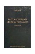 Papel HISTORIA DE ROMA DESDE SU FUNDACION LIBROS I-III