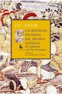 Papel BATALLAS DECISIVAS DEL MUNDO ANTIGUO DE SALAMINA A LA PAX ROMANA (BIBLIOTECA DE LA NUEVA CULTURA)