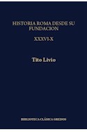 Papel HISTORIA DE ROMA DESDE SU FUNDACION LIBROS XXXVI-XL