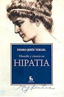 Papel FILOSOFIA Y CIENCIA EN HIPATIA (BIBLIOTECA DE LA NUEVA CULTURA SERIE ESTUDIOS CLASICOS)