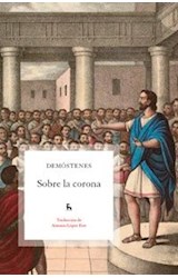 Papel SOBRE LA CORONA [TRADUCCION ANTONIO LOPEZ EIRE] (BIBLIOTECA BASICA)