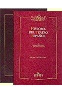Papel HISTORIA DEL TEATRO ESPAÑOL [2 TOMOS] (COLECCION MANUALES) (CARTONE)